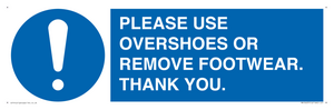 PLEASE USE OVERSHOES OR REMOVE FOOTWEAR. THANK YOU.